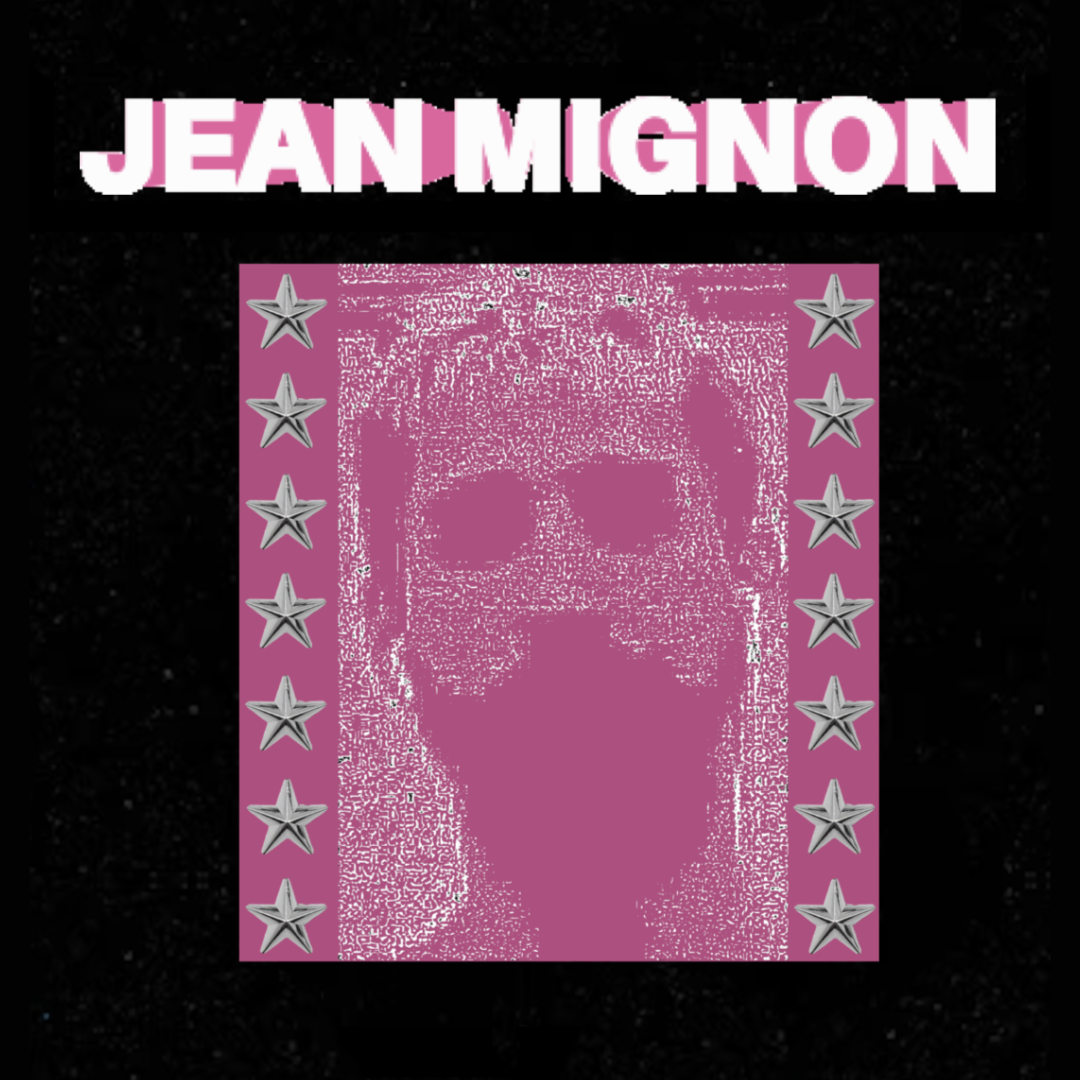 Jean Mignon (US) + Support: Machete